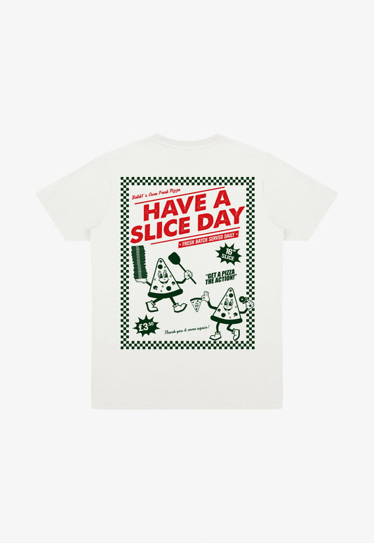 Have A Slice Day Pizza T-Shirt