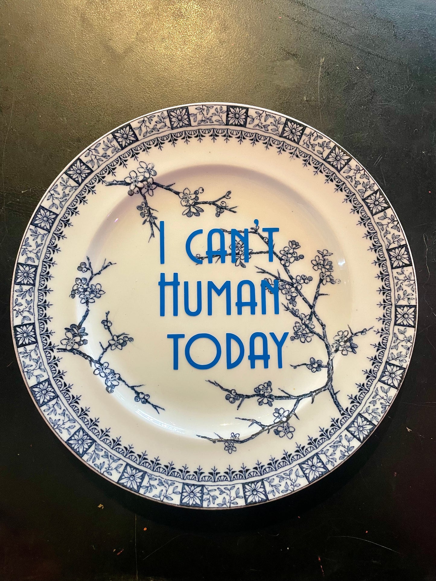 I Can’t Human Today Vintage Plate