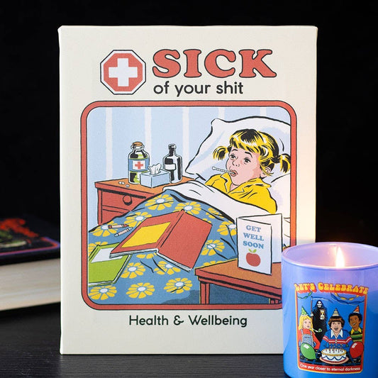 Sick Of Your Shit Canvas Plaque by Steven Rhodes
