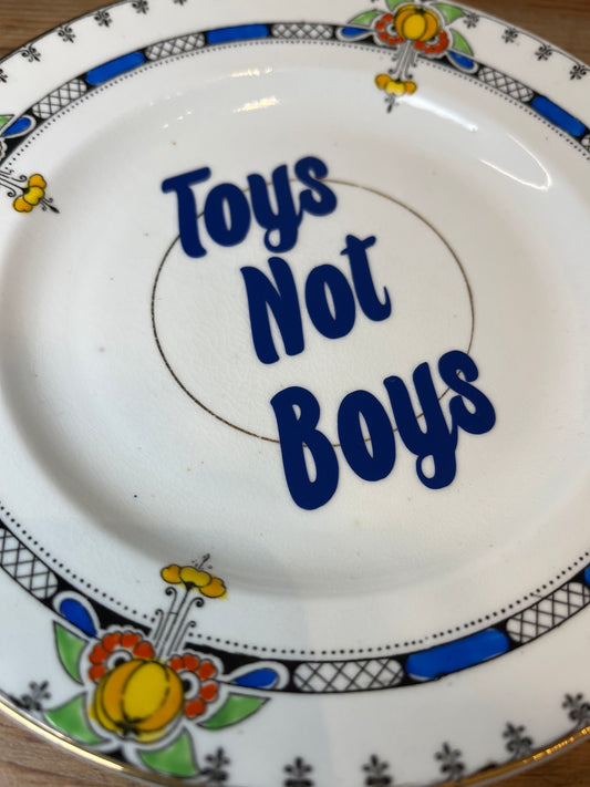 “Toys Not Boys” Vintage Plate